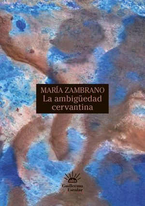 LA AMBIGEDAD CERVANTINA