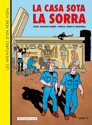 LA CASA SOTA LA SORRA