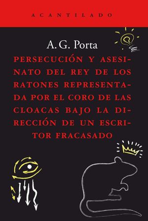 PERSECUCIN Y ASESINATO DEL REY DE LOS RATONES REPRESENTADA POR EL CORO DE LAS C