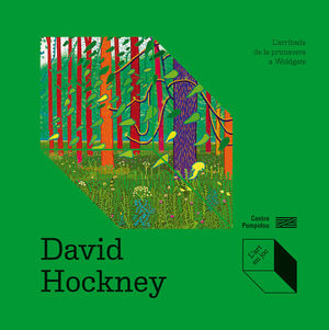 DAVID HOCKNEY: L�ARRIBADA DE LA PRIMAVERA A WOLDGATE
