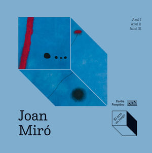 JOAN MIR�: AZUL I, AZUL II, AZUL III