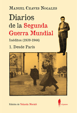 DIARIOS DE LA SEGUNDA GUERRA MUNDIAL (1. DESDE PARS)