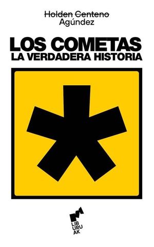LOS COMETAS: LA VERDADERA HISTORIA