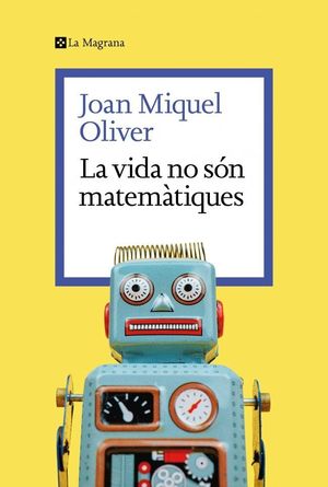 LA VIDA NO S�N MATEM�TIQUES