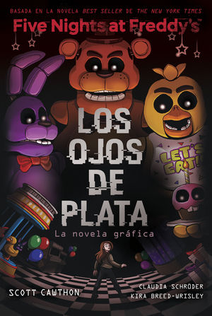 FIVE NIGHTS AT FREDDY'S: LOS OJOS DE PLATA