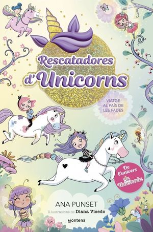 RESCATADORES D'UNICORNS 2 VIATGE AL PA�S DE LES FADES