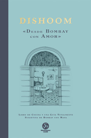 DISHOOM �DESDE BOMBAY CON AMOR�