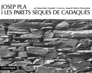 JOSEP PLA I LES PARETS SEQUES DE CADAQUS