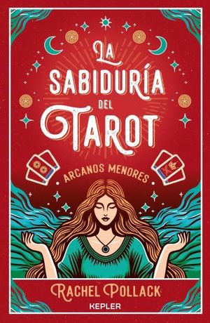LA SABIDURA DEL TAROT: ARCANOS MENORES