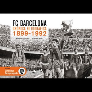 FC BARCELONA CR�NICA FOTOGR�FICA 1899-1992