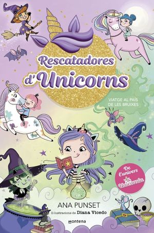 RESCATADORES D'UNICORNS 3 VIATGE AL PA�S DE LES BRUIXES