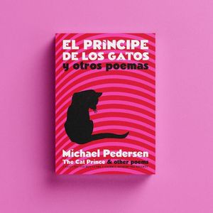 EL PRNCIPE DE LOS GATOS Y OTROS POEMAS