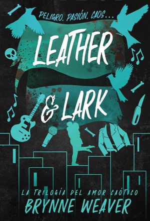 LEATHER & LARK (LA TRILOGA DEL AMOR CATICO 2)