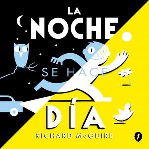 LA NOCHE SE HACE D�A