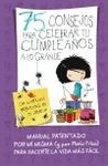 75 CONSEJOS PARA CELEBAR TU CUMPLEAOS A LO GRANDE