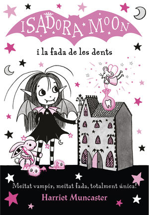 LA ISADORA MOON I LA FADA DE LES DENTS