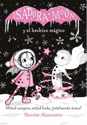 ISADORA MOON Y EL HECHIZO MGICO