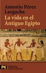 LA VIDA EN EL ANTIGUO EGIPTO