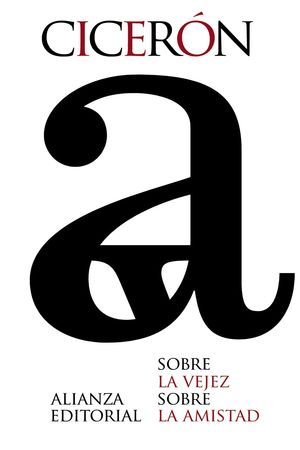SOBRE LA VEJEZ; SOBRE LA AMISTAD