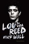 LOU REED : SU VIDA