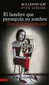EL HOMBRE QUE PERSEGU�A SU SOMBRA
