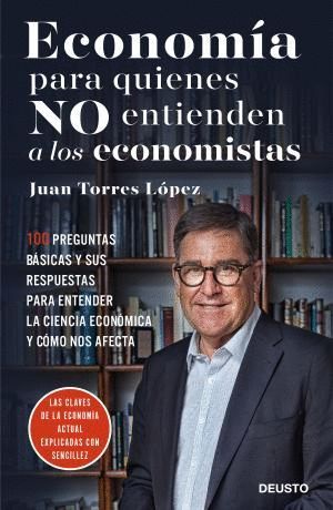 ECONOM�A PARA NO DEJARSE ENGA�AR POR LOS ECONOMISTAS