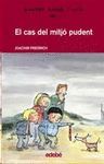 EL CAS DEL MITJ PUDENT