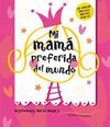 MI MAM� PREFERIDA DEL MUNDO