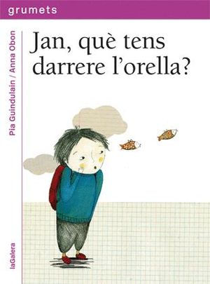 JAN, QU TENS DARRERE L'ORELLA?