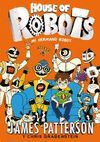 HOUSE OF ROBOTS 1 MI HERMANO ROBOT