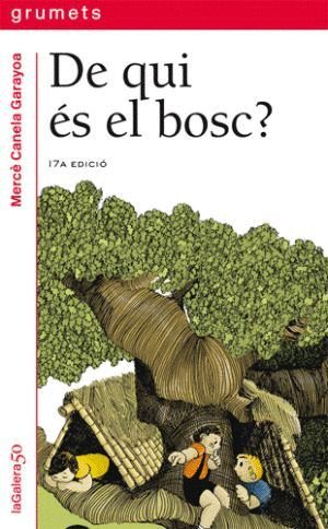 DE QUI S EL BOSC?