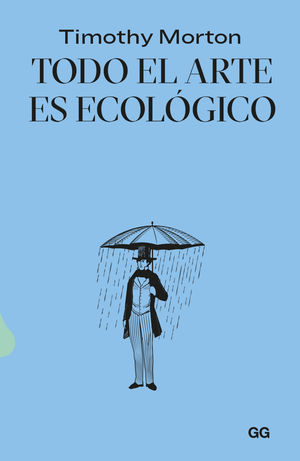 TODO EL ARTE ES ECOLGICO