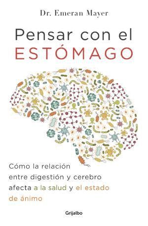 PENSAR CON EL ESTMAGO