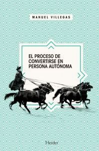 EL PROCESO DE CONVERTIRSE EN PERSONA AUT�NOMA