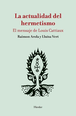 LA ACTUALIDAD DEL HERMETISMO