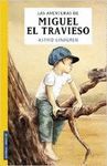 LAS AVENTURAS DE MIGUEL EL TRAVIESO