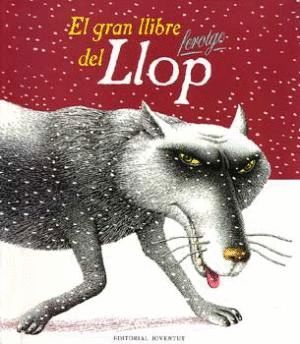 EL GRAN LLIBRE FEROTGE DEL LLOP