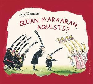 QUAN MARXARAN, AQUESTS?