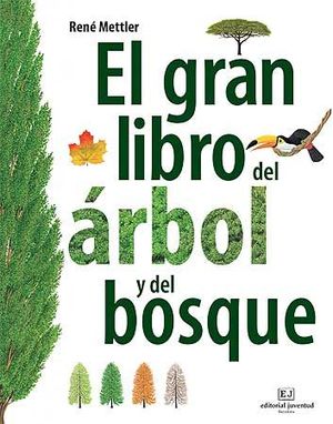 EL GRAN LIBRO DEL RBOL Y DEL BOSQUE