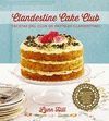 CLANDESTINE, CAKE CLUB