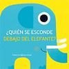 QUIN SE ESCONDE DETRS DEL ELEFANTE?