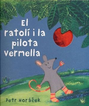 EL RATOL I LA PILOTA VERMELLA