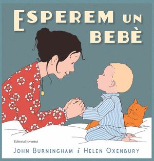 ESPEREM UN BEB�