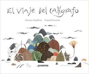 EL VIAJE DEL CALGRAFO