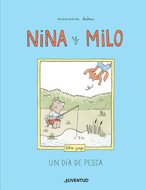 NINA Y MILO: UN DA DE PESCA