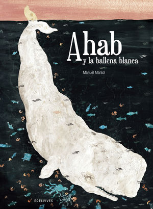 AHAB Y LA BALLENA BLANCA