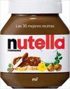 NUTELLA LAS 30 MEJORES RECETAS