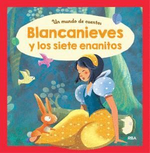 BLANCANIEVES Y LOS SIETE ENANITOS