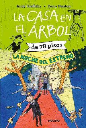 LA CASA EN EL RBOL DE 78 PISOS. LA NOCHE DEL ESTRENO (LA CASA EN EL RBOL 6)