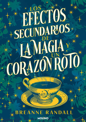 LOS EFECTOS SECUNDARIOS DE LA MAGIA Y UN CORAZN ROTO